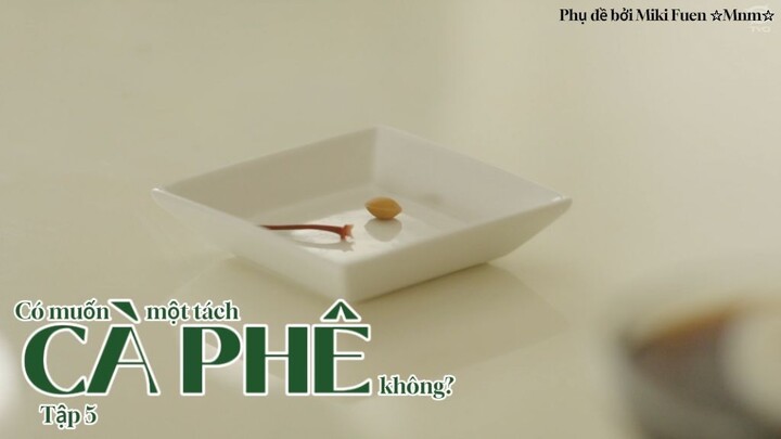 [Vietsub] Coffee Ikaga Deshou tập 5