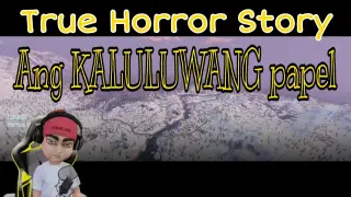 TAGALOG HORROR STORY | KALULUWANG PAPEL | TRUE STORY