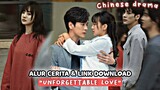 Unforgettable Love - Chinese Drama Sub Indonesia | Full Episode