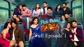 Pati Patni Aur Panga Episode 1 | Pati Patni Aur Panga 2025 | Sonali Bendre And Munawar Faruqui Show
