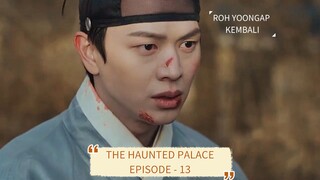 The Haunted Palace Episode 13 || Ketika Dewa Ular & Dukun Cantik Bersatu Melawah Roh Jahat