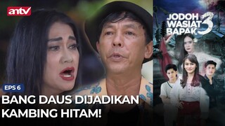 Sekarang Udah Ketahuan Siapa Pelaku Penembakan Supir Bu Desi! | Jodoh Wasiat Bapak 3 Eps 6 (4/5)