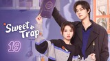 🇨🇳EP.19 | ST: Love Catch (2024) [Eng Sub]