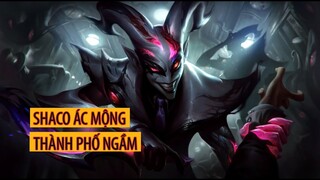 Shaco Ác Mộng Thành Phố Ngầm ( Crime City Nightmare Shaco Skin )