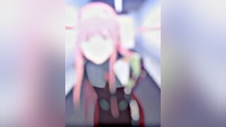 ┊𝐄𝐩 21│💕│zerotwo animegirl ♥︎animefan animeedit xuhuong