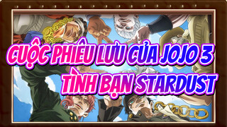 JoJo 3 / Tình bạn Stardust  | TOS2019