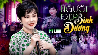 BÀI HÁT MỚI - Người Đẹp Bình Dương | Mỹ Linh