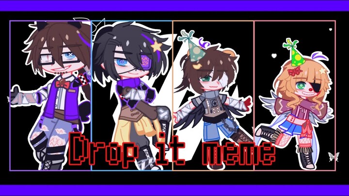 || Drop It Meme || My AU || Afton Family || ⚠️Flash Warning⚠️ ||