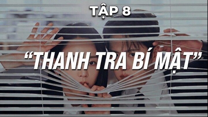 Thanh Tra Bí Mật - Hồ Sơ Tình Yêu (Filing For Love) Vietsub Tập 8 | tigersub