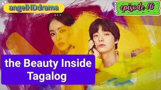 the Beauty Inside Tagalog Dubbed EP16 last na ito wala ng kasunod hehhe salamat sa lahat nanonood