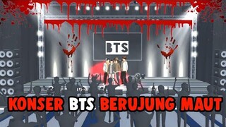 KONSER BTS BERUJUNG MAUT || HORROR MOVIE SAKURA SCHOOL SIMULATOR HOROR