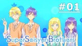 Super Seisyun Brothers EP 1