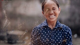 Nonstop -Các Cháu Ơi Bà Tân Vlogs Remix(#BatanVlogs)