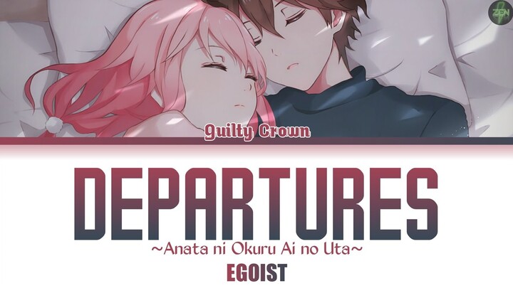 Guilty Crown Insert Song -Departures~Anata ni Okuru Ai no Uta~- Lyrics