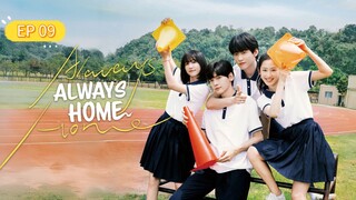 🫶 always home chinese drama ep 09 eng sub
