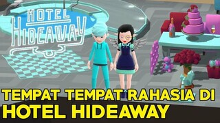 8 Tempat Rahasia HOTEL HIDEAWAY