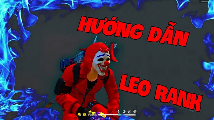 Free Fire - Hướng Dẫn Leo Rank 100% Không Gãy