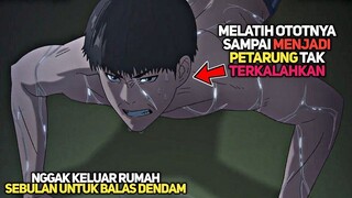 MELATIH OTOTNYA TERUS-MENERUS SAMPAI MENJADI PETARUNG TAK TERKALAHKAN !! - Kenka Dokugaku Episode 4