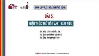 HOÀ ÂM ỨNG DỤNG | BÀI 5 ĐIỆU THỨC THỨ HOÀ ÂM - GIAI ĐIỆU