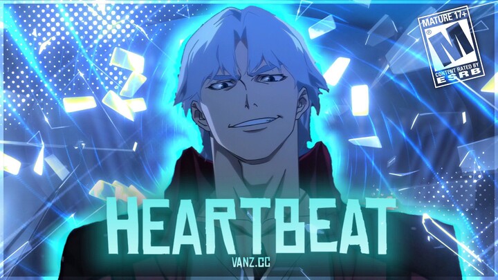 Dante😈🔥 | heartbeat | [AMV/EDIT] 4k