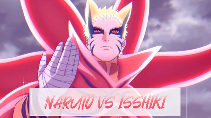 UZUMAKI NARUTO VS ISSHIKI OTSUTSUKI