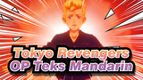 [Tokyo Revengers] OP dengan Teks Mandarin