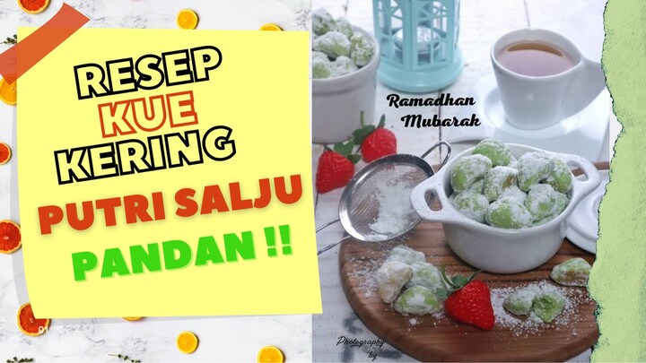 RESEP KUE KERING PUTRI SALJU PANDAN