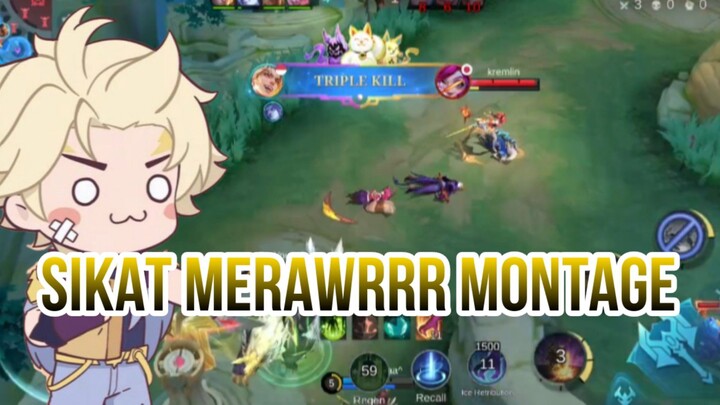 SIKAT MERAWRRR MONTAGE