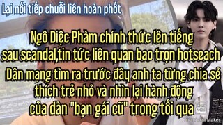 Ngô Diệc Phàm chính thức lên tiếng  scandal, Trước đây anh ta từng chia sẻ thích trẻ nhỏ ,...
