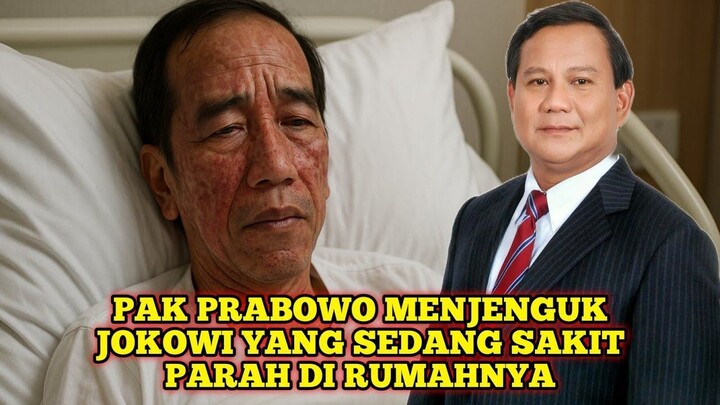 Pak Prabowo Menjenguk Jokowi Yang Sedang Sakit Parah Di Rumahnya. Ada Pesan Khusus untuk Prabowo...