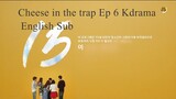 Cheese in the trap Ep 6 Kdrama English Sub