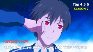 REVIEW PHIM: NHẬT KÝ CUỘC SỐNG THƯỜNG NGÀY CỦA TIÊN VƯƠNG SS2 PHẦN 4 5 6 | TÓM TẮT ANIME HAY