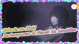 Sidonia no Kishi | [Pertempuran di Planet Ke Sembilan] Album ED_A1