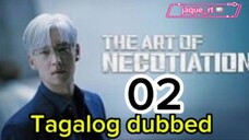 Title: The ART of NEGOTIATION | Tagalog dubbed | kdrama | episode 02