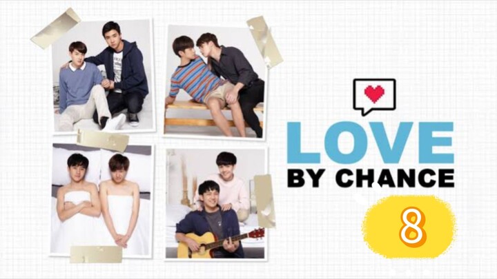 love by chance 8 sub indo