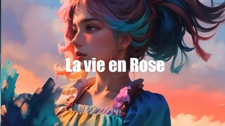 La vie en Rose