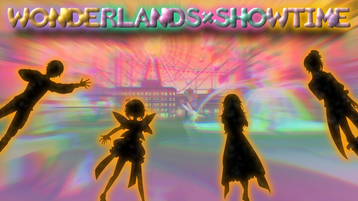 Wonderlands×Showtime