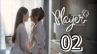 [EP.02] PLAYER THE SERIES (2025) ENGSUB GL