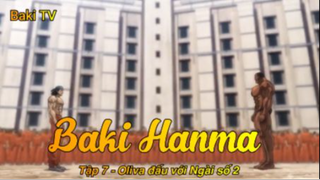 Baki Hanma Tập 7 - Oliva đấu với Ngài số 2