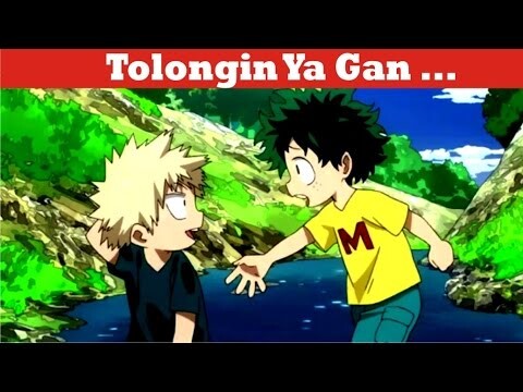 Tolongin Ya Gan - BOKU NO HERO ACADEMIA AMV