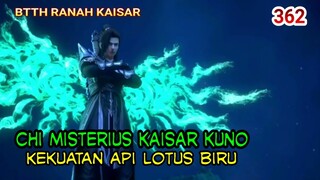 BANGKITNYA CHI MISTERIUS KAISAR KUNO - KEKUATAN API TERATAI BIRU !