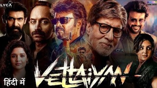 Vettaiyan 2024 Dual Audio Hindi