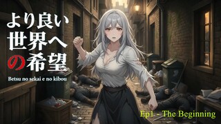 Ep1 Betsu no sekai e no kibō (Sub Indo) - The Beginning