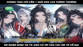 Review Truyện: Chàng trai chỉ cần 1 quả dưa leo thông thường, đã nhận được sự tr-anh cư-ớp của các