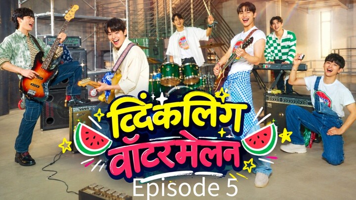 Twinkling Watermelon Episode 5 | Hindi Dubbed | Full Episode 🍉✨ 720p HD Quality