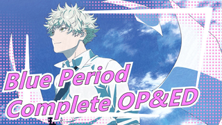 Blue Period|[High sound quality]Complete OP&ED