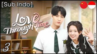 [Sub Indo] Love Through Time – Eps. 03 (2025)
