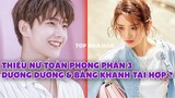 Thiếu Nữ Toàn Phong PHẦN 3 Tập 1 Vietsub Dương Dương  & Hồ Băng Khanh, Nghệ Hân, lịch ps|TOP Hoa Hàn