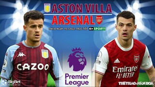 NGOẠI HẠNG ANH | Aston Villa vs Arsenal (19h30 ngày 19/3) trực tiếp K+SPORTS1. NHẬN ĐỊNH BÓNG ĐÁ ANH