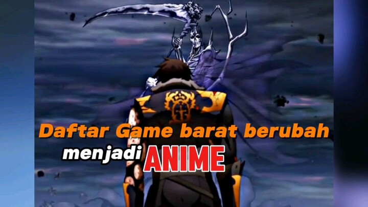 Dari Game jadi film anime. Film apa aja. cekidot